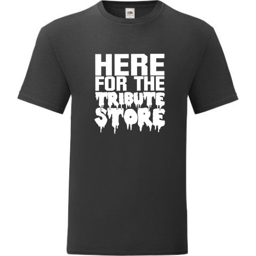 Here for the Tribute Store - Horror Nights Tee