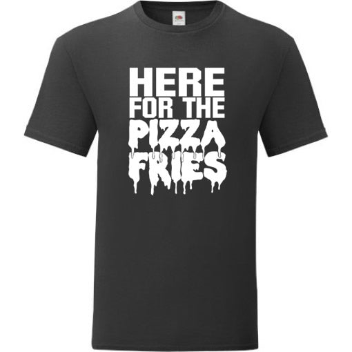 Here for the Pizza Fries - Horror Nights Tee