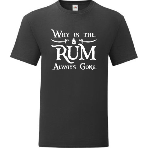 Why is the Rum Gone T-Shirt
