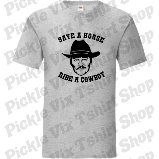 Save a Horse, Ride a Cowboy T-Shirt