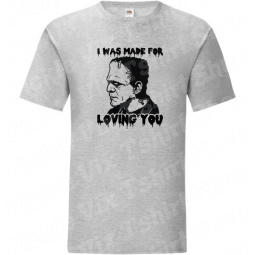 Made for Loving You - Frankenstein Tee
