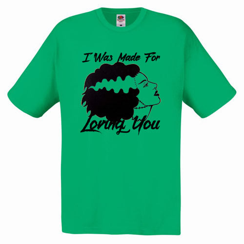 Made for Loving You - Bride of Frankenstein Tee