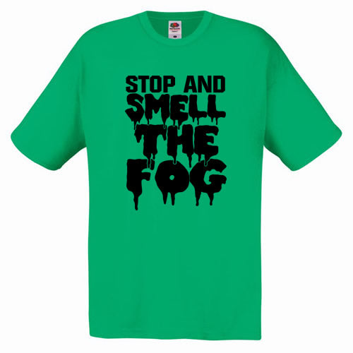 Stop and Smell the Fog - Horror Nights Tee