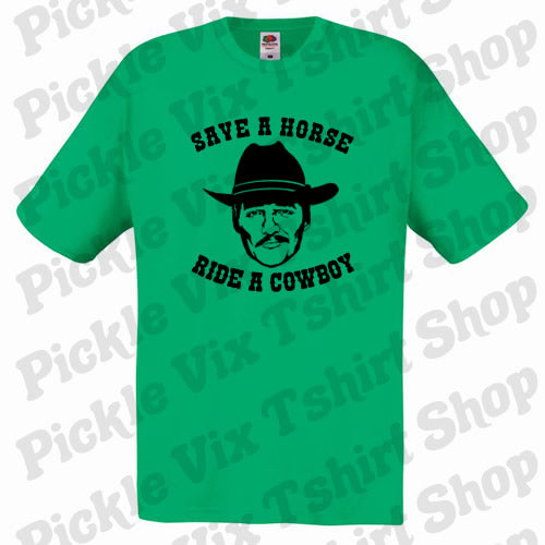 Save a Horse, Ride a Cowboy T-Shirt