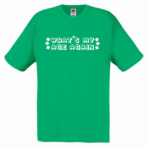What's My Age Again T-Shirt