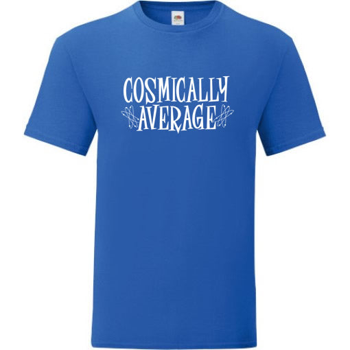 Cosmically Average T-Shirt