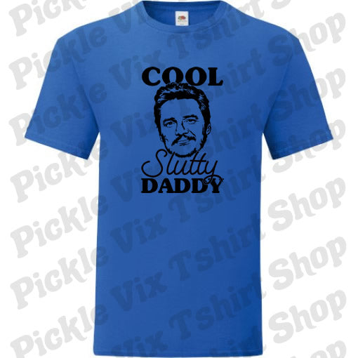 Cool Slutty Daddy T-Shirt