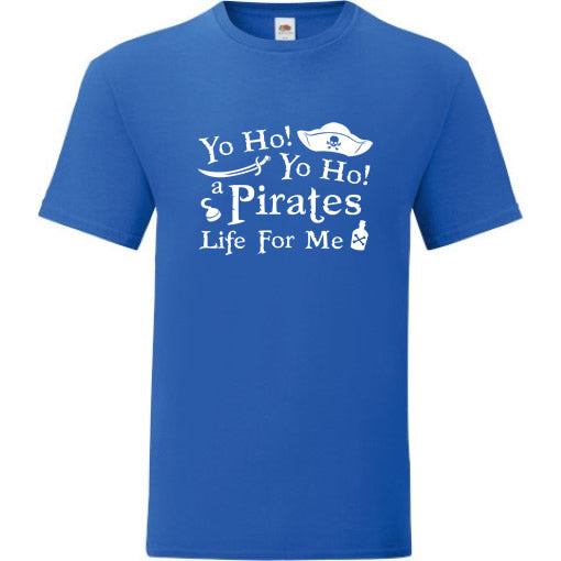 Yo Ho, Yo Ho, A Pirates Life For Me T-Shirt