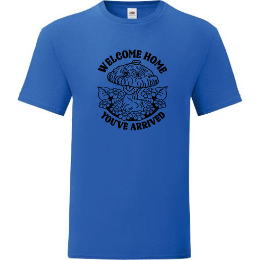 Welcome Home, You've Arrived T-Shirt