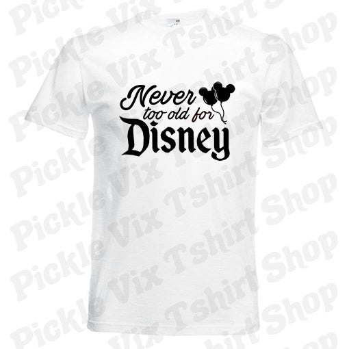Never Too Old T-Shirt