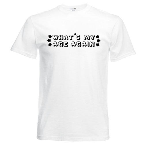 What's My Age Again T-Shirt