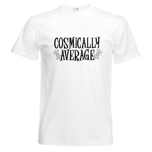 Cosmically Average T-Shirt
