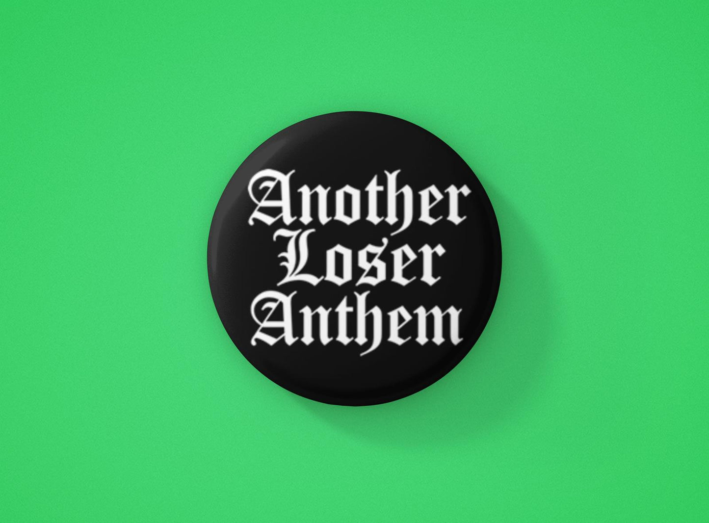 Another Loser Badge