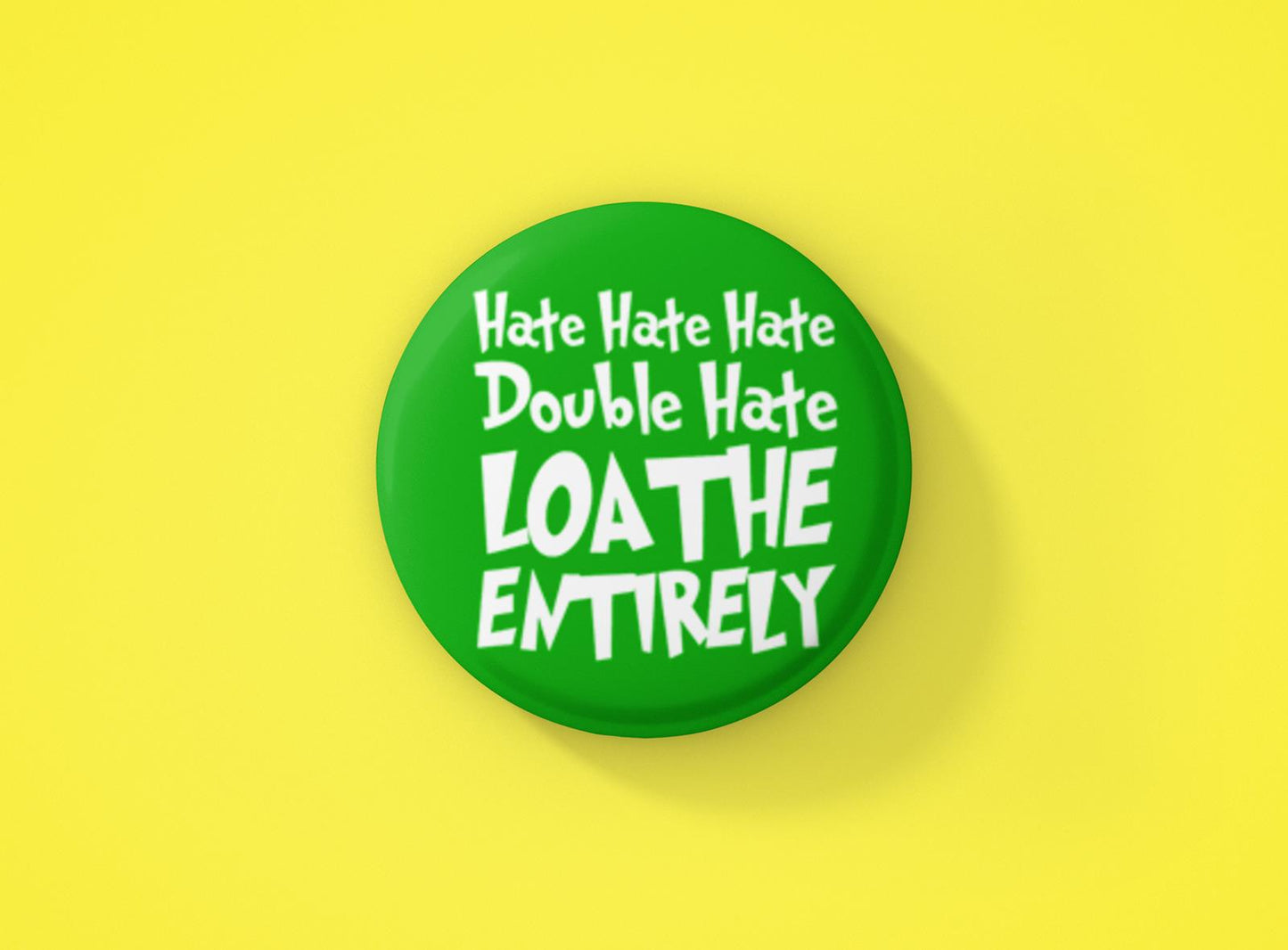 Hate Hate Hate Christmas Badge