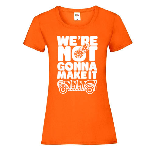 We're Not Gonna Make It T-Shirt