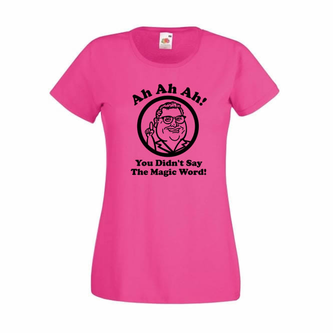 You Didn't Say The Magic Word T-Shirt