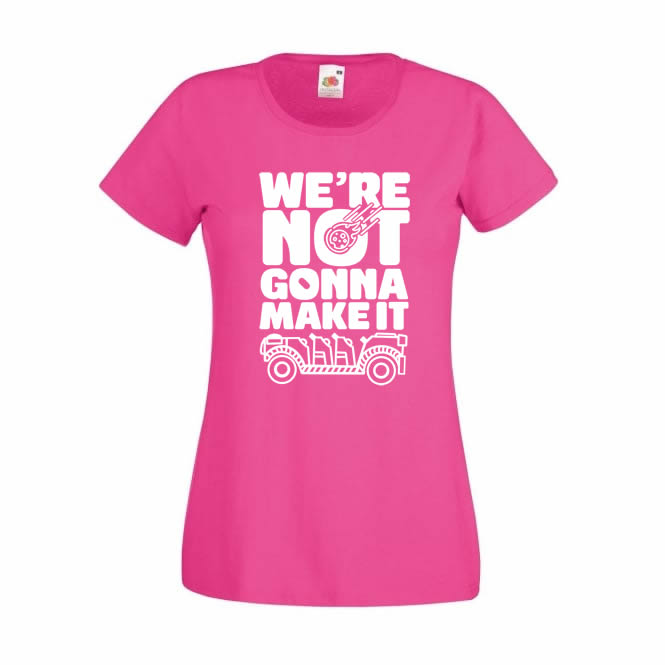 We're Not Gonna Make It T-Shirt