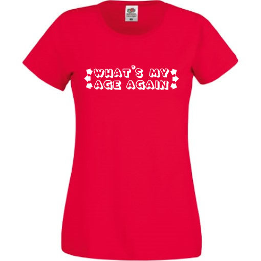 What's My Age Again T-Shirt