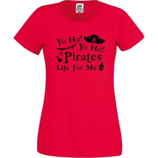 Yo Ho, Yo Ho, A Pirates Life For Me T-Shirt