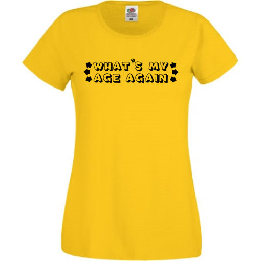 What's My Age Again T-Shirt