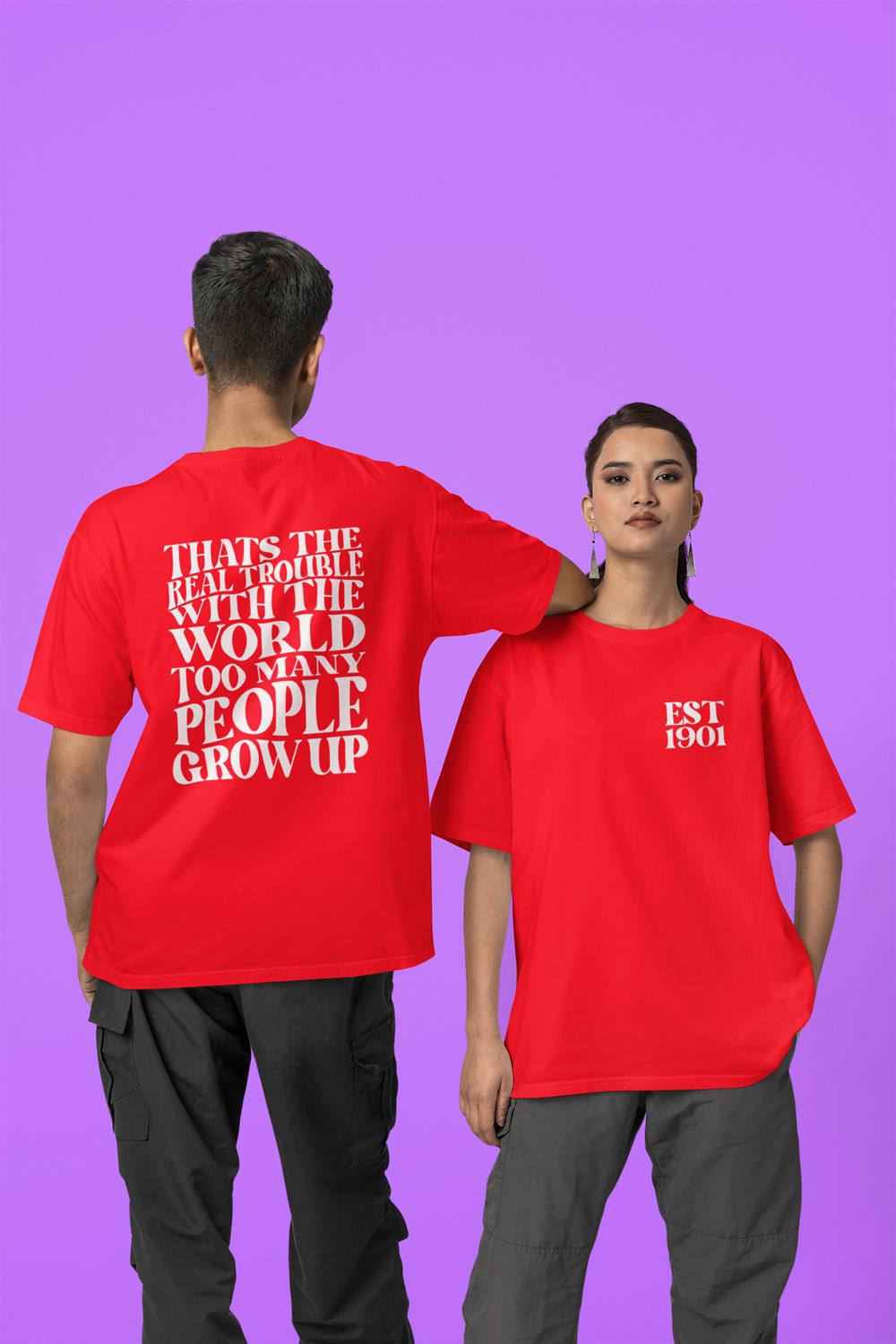 Too Many People Grow Up T-Shirt