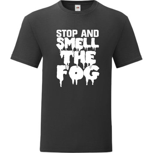 Stop and Smell the Fog - Horror Nights Tee