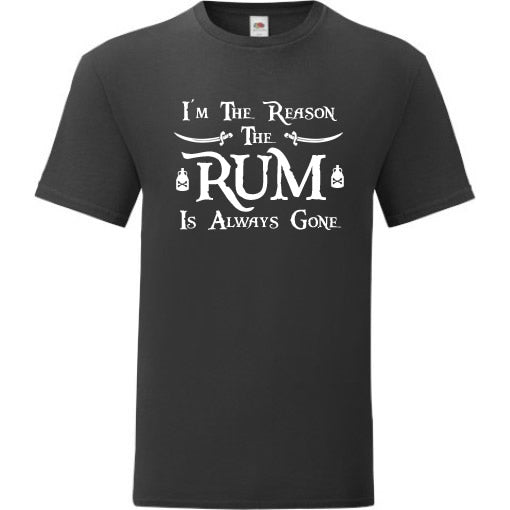 Im the Reason the Rum is Gone T-Shirt