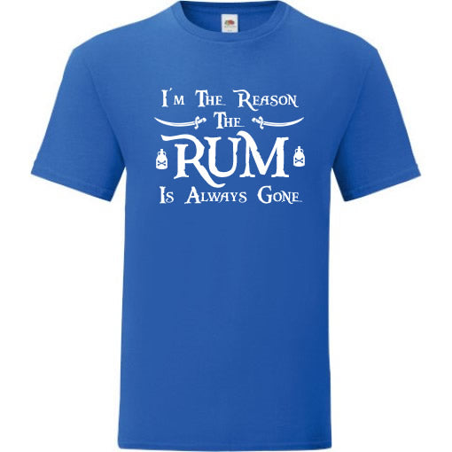 Im the Reason the Rum is Gone T-Shirt