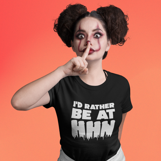 I'd rather be at HHN - Horror Nights Tee