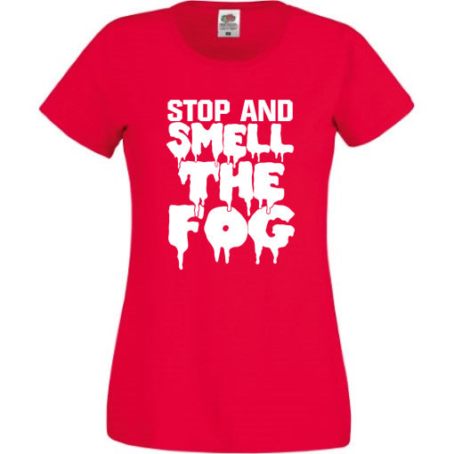 Stop and Smell the Fog - Horror Nights Tee