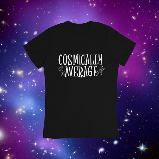 Cosmically Average T-Shirt