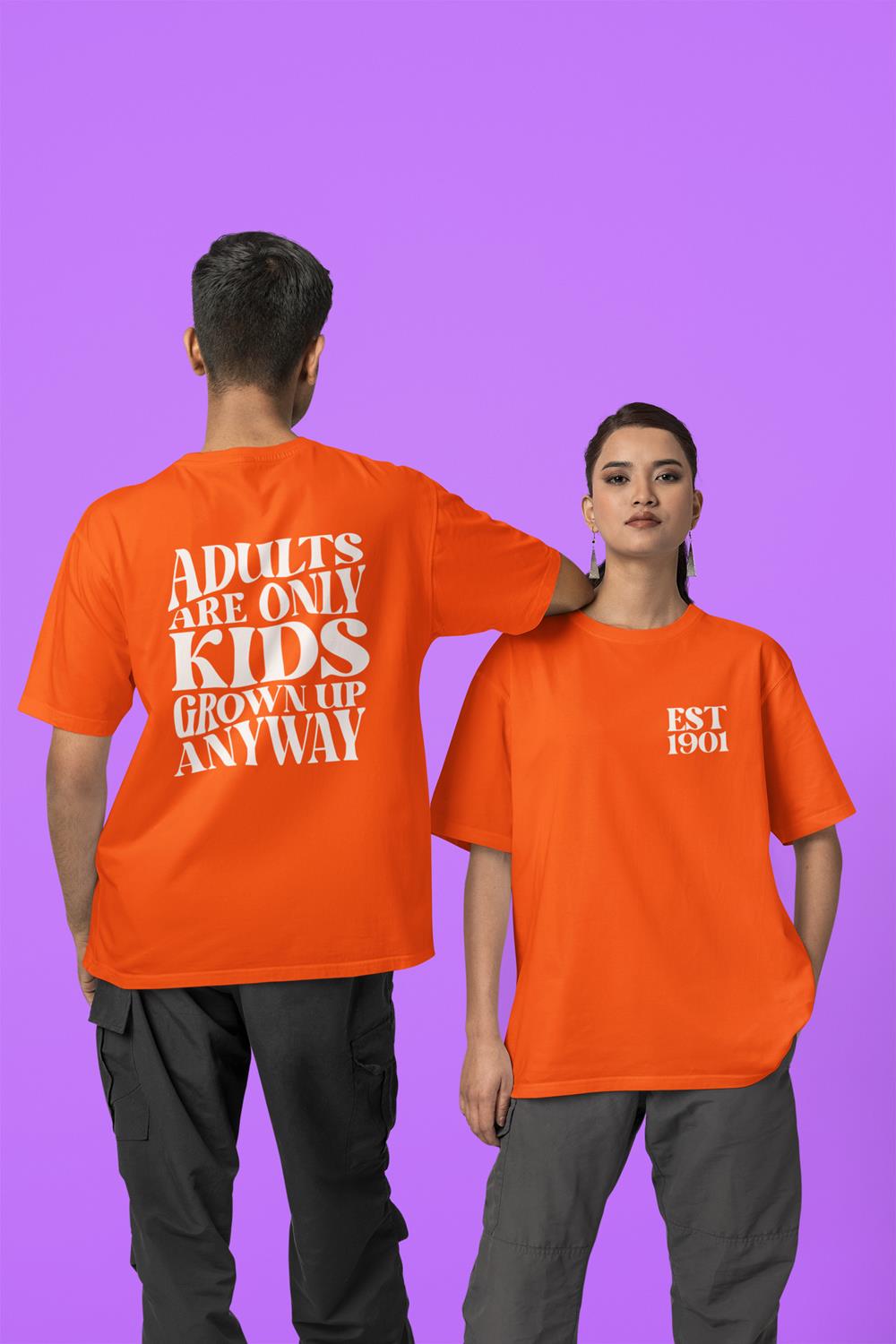 Adults Are Only Kids Grown Up T-Shirt