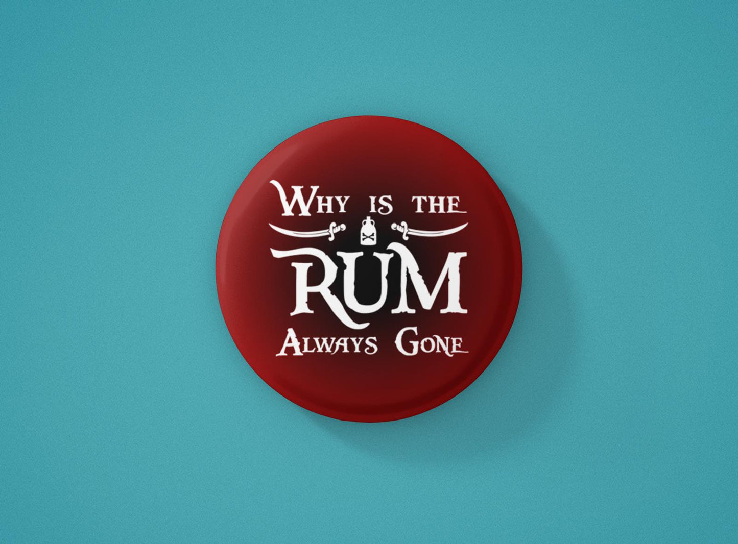 Why is the Rum Gone Badge