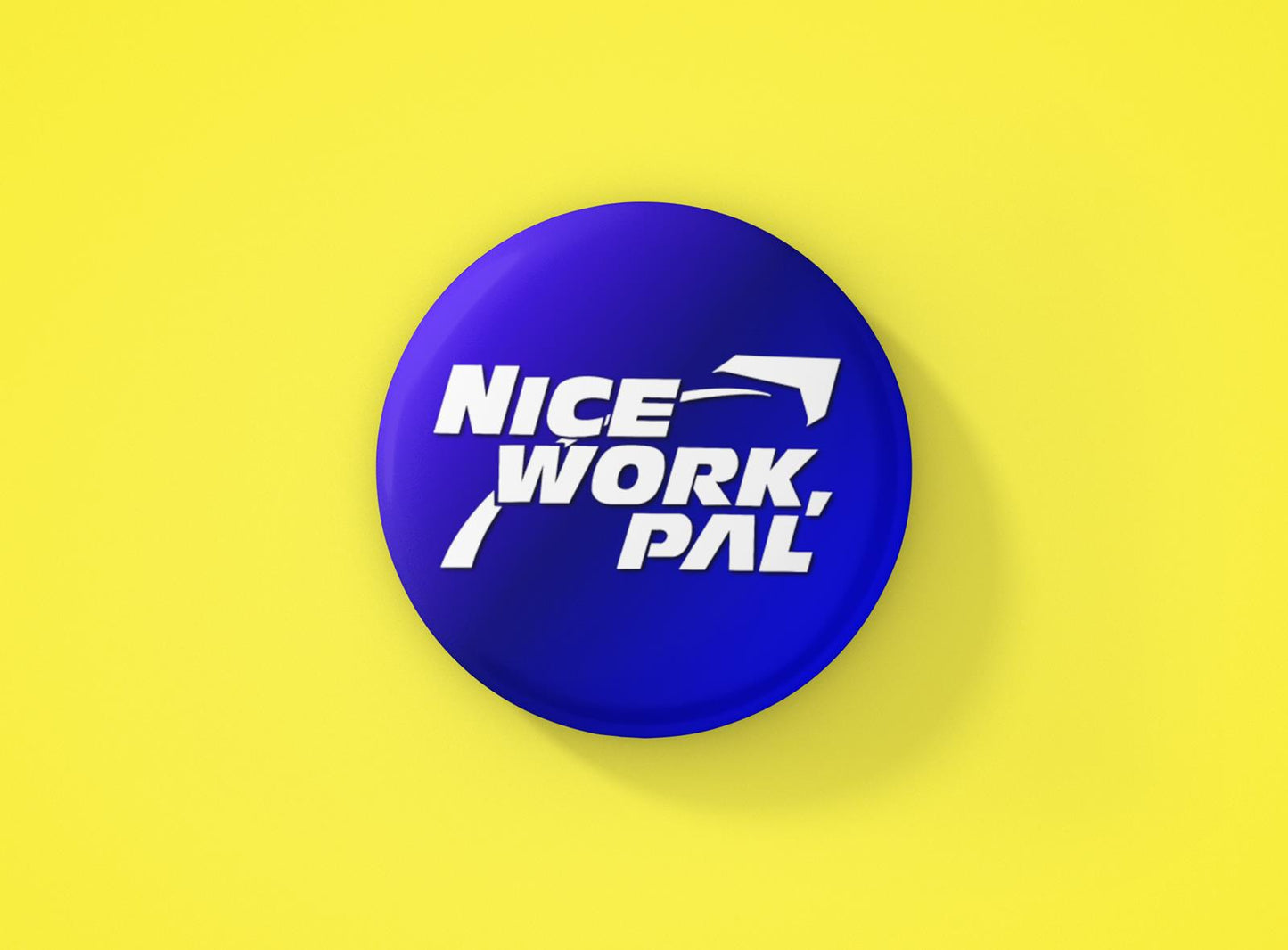 Nice Work Pal Badge