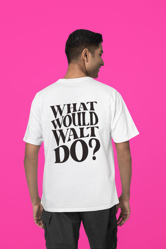 What Would Walt Do T-Shirt