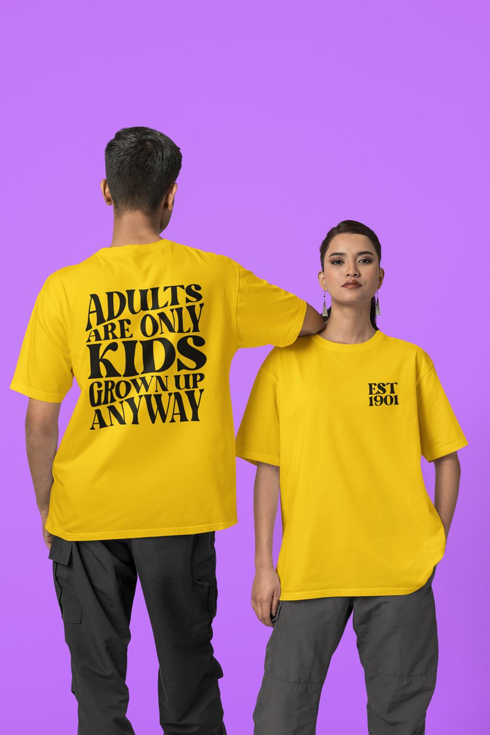 Adults Are Only Kids Grown Up T-Shirt